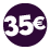 Prezzi tondi: 35€